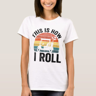 T-shirt C'Est Comme Ça Que Je Roule Funny Golf