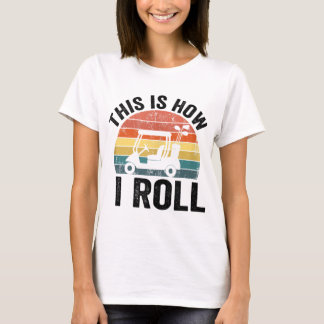 T-shirt C'Est Comme Ça Que Je Roule Funny Golf