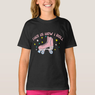 T-shirt C'est comme ça que je roule, patinage à rouleaux