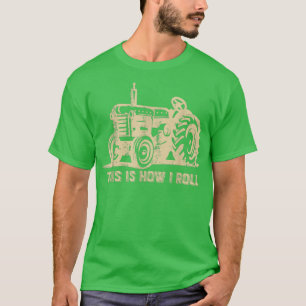 T-shirt C'est comme ça que je roule Tracteur Funny Fermier