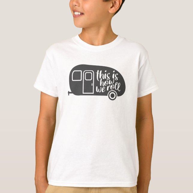 T-shirt C'Est Comme Ça Que Nous Roulons Caravan Camping Dr (Devant)