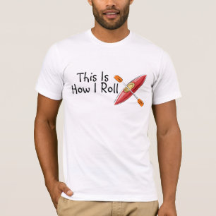 T-shirt C'est comment je roule le kayak