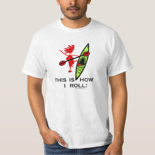 T-shirt C'est comment je roule (le kayak)