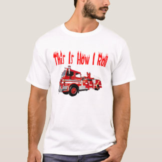 T-shirt C'est comment je roule (le sapeur-pompier)