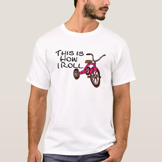 T-shirt C'est comment je roule le tricycle (Devant)