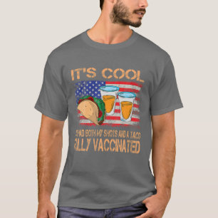 T-shirt C'est Cool J'ai eu les deux mes coups Tacos Tequil