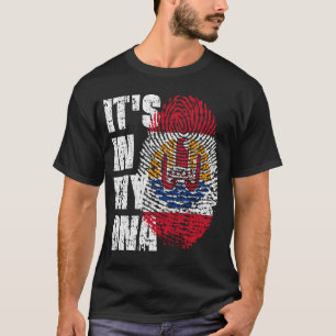 T-shirt C'EST DANS MON ADN Polynésie Française Drapeau Cad