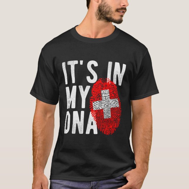 T-shirt C'Est Dans Mon Drapeau Drapeau Drapeau Dna Suisse (Devant)