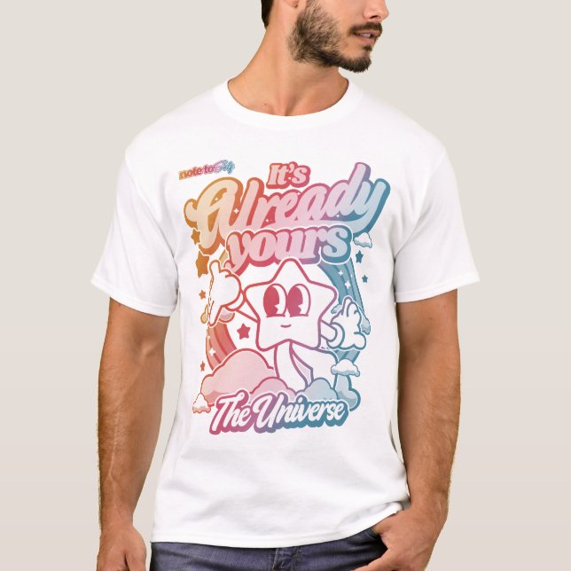 T-shirt C'est déjà le vôtre, l'univers (Devant)