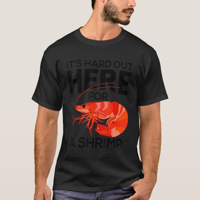 T-shirt C'est difficile ici pour un Whisperer de crevettes (Devant)