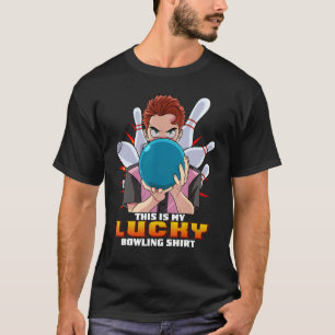T-shirt C'Est Drôle, C'Est Mon Lucky Bowling Player Bowler