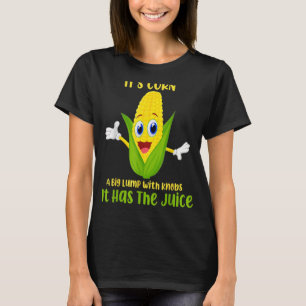 T-shirt C'est du maïs une grosse bosse avec des boutons Il