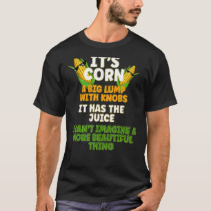 T-shirt C'est du maïs une grosse bosse avec des boutons Il