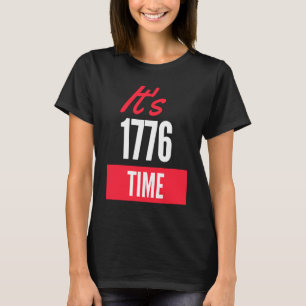 T-shirt C'est en 1776 que Time Support Freedom et The US C