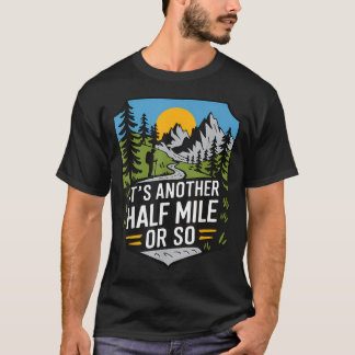 T-shirt C'est encore un demi kilomètre ou quelque chose co