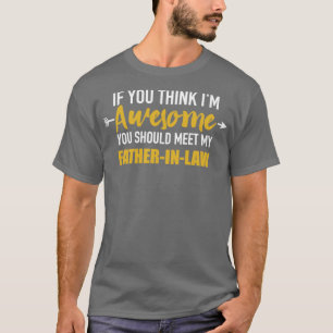 T-shirt C'est génial de voir mon beau-père pour la loi sur