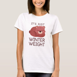 T-shirt C'est juste le poids hivernal