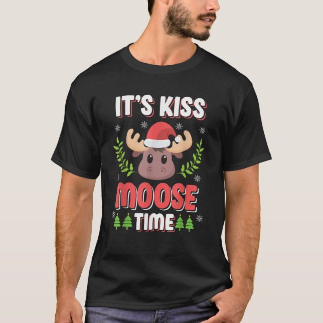 T-shirt C'est Kiss Moose Time Jouer sur les mots pour Noël (Devant)