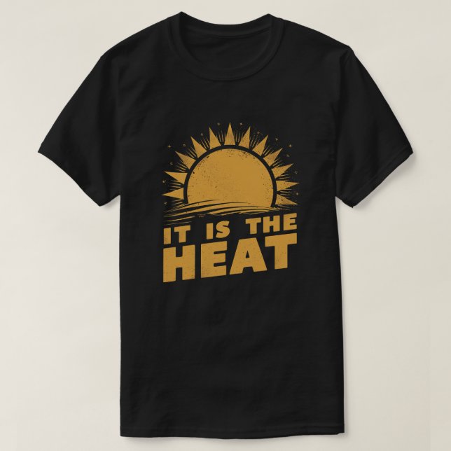 T-shirt C'est la chaleur (Design devant)