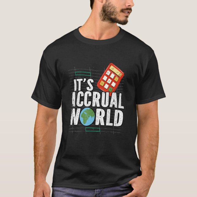 T-shirt C'est la comptabilité d'exercice comptable mondial (Devant)