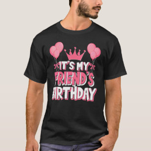 T-shirt C'est la fête d'anniversaire de My Friend
