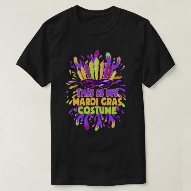 T-shirt C'est la fête du Carnaval My Mardi Gras Costume (Design devant)