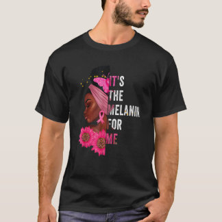 T-shirt C'Est La Melanine Pour Moi Mélanée Histoire Noire 