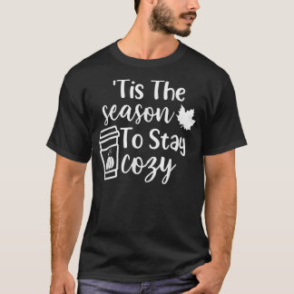 T-shirt C'Est La Saison De Rester Cosy Automne Vibes D'Aut
