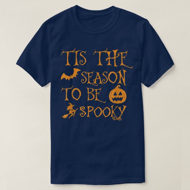 T-shirt C'Est La Saison D'Être Éffrayant Drôle Halloween (Design devant)