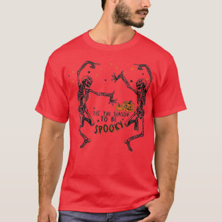 T-shirt C'Est La Saison D'Être Éffrayant Skeleton Dance Ci