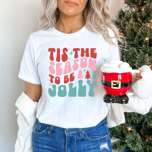 T-shirt 'C'est la saison d'être Jolly Noël