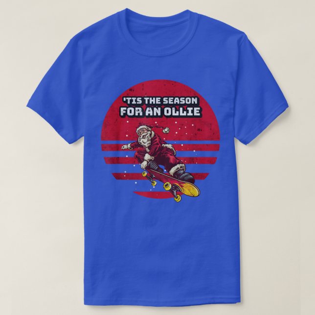 T-shirt C'Est La Saison D'Un Ollie Skateboard Père Noël Cl (Design devant)