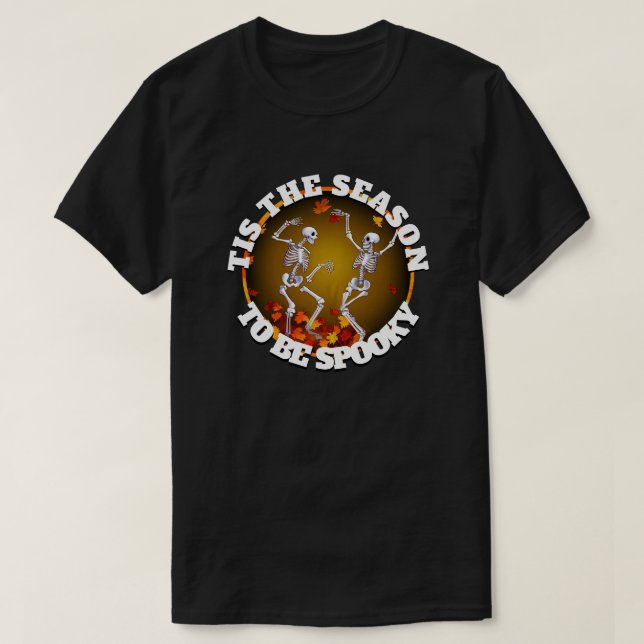 T-shirt C'est la saison Happy Skeletons (Design devant)