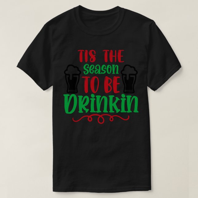 T-shirt C'est la saison pour boire (Design devant)