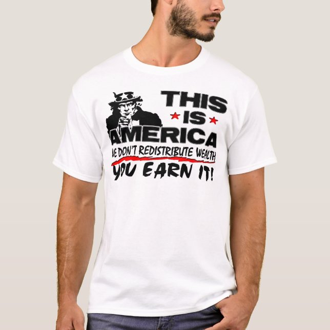 T-shirt C'est l'Amérique : Nous ne redistribuons pas la (Devant)