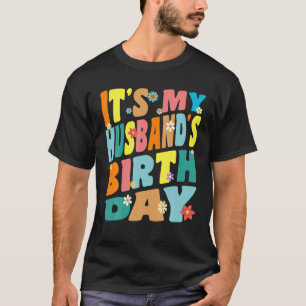 T-shirt C'est l'anniversaire de mon mari, les femmes Vinta