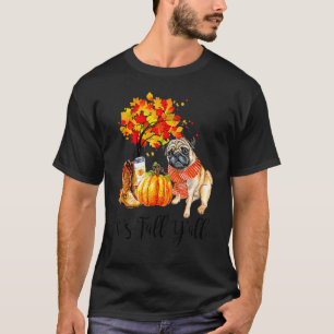 T-shirt C'est le cas de Y'all Pug Dog Autumn Leaves Pumkin