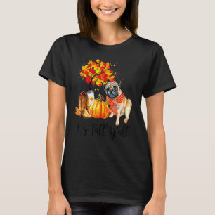 T-shirt C'est le cas de Y'all Pug Dog Autumn Leaves Pumkin