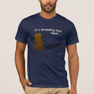 T-shirt C'est le Jour de la Marmotte ! Encore...