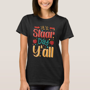 T-shirt C'est le Jour de l'Epoque Cool Test Day Citations 