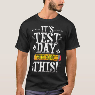 T-shirt C'est le jour de l'examen Vous avez réussi Jour de