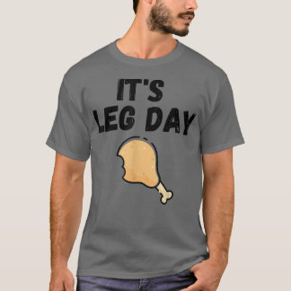 T-shirt C'est le Jour des Jambes de Turquie Entraînement D