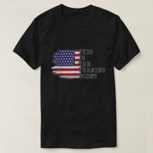 T-shirt C'est le point tournant USA Drapeau Tee