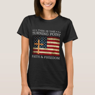T-shirt C'est le tournant Foi chrétienne patriotique