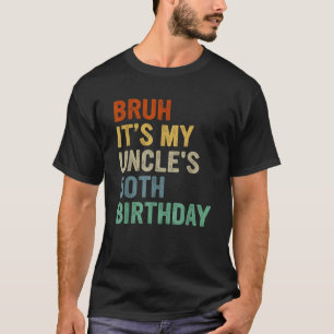 T-shirt C'est les 50 ans de mon oncle, ça fait 50 ans