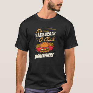 T-shirt C'est l'heure du hamburger quelque part de branché
