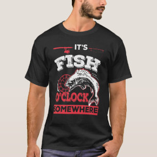 T-shirt C'est l'heure du poisson quelque part Pêche