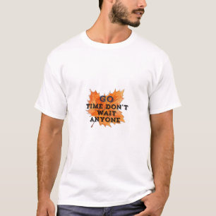 T-shirt C'est l'heure d'y aller – Conception de citation m