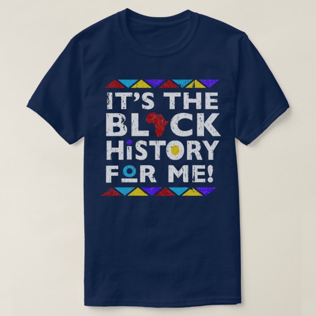 T-shirt C'est l'histoire noire pour moi (Design devant)