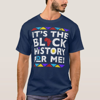 T-shirt C'est l'histoire noire pour moi